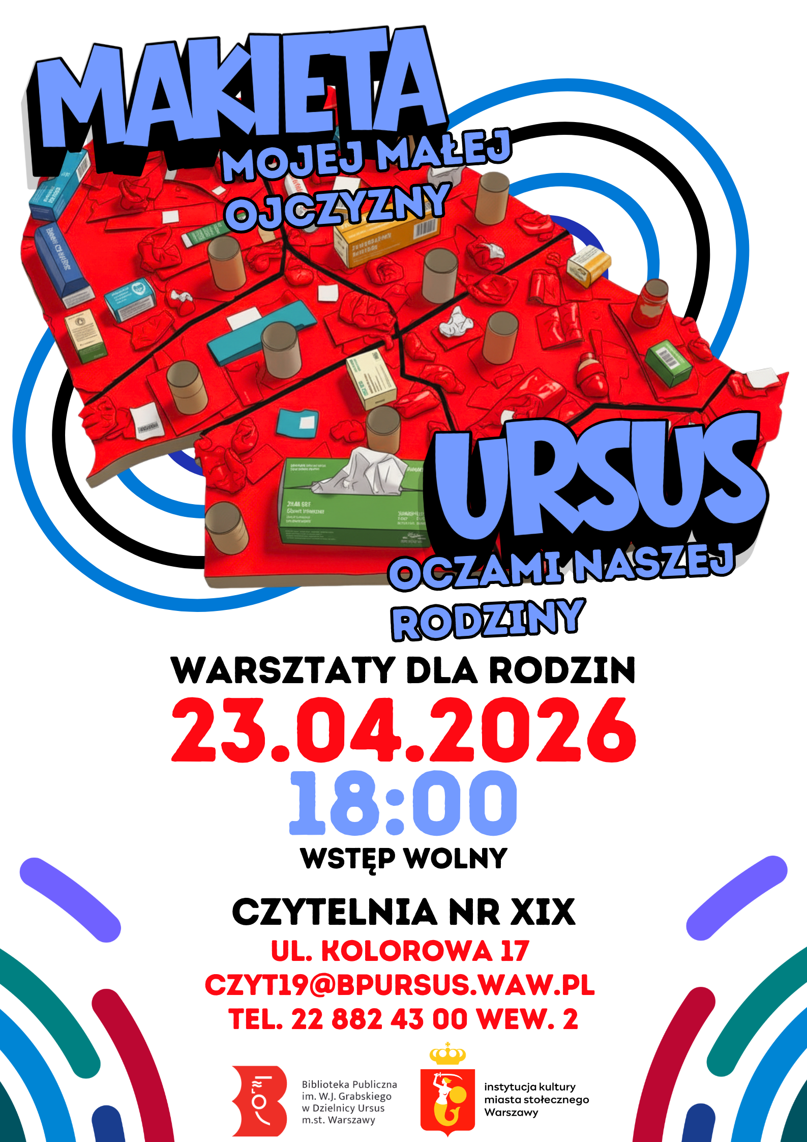 Plakat wydarzenia z trójwymiarową makietą mapy dzielnicy ursus, na której są artykuły plastyczne.