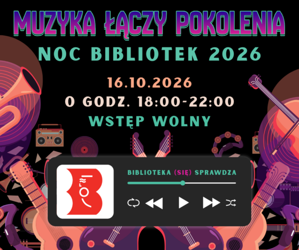 Facebook Post Plakat z kolorowymi grafikami, instrumentami muzycznymi, notkami oraz logiem biblioteki i napisem "muzyka łączy pokolenia noc bibliotek 2026".
