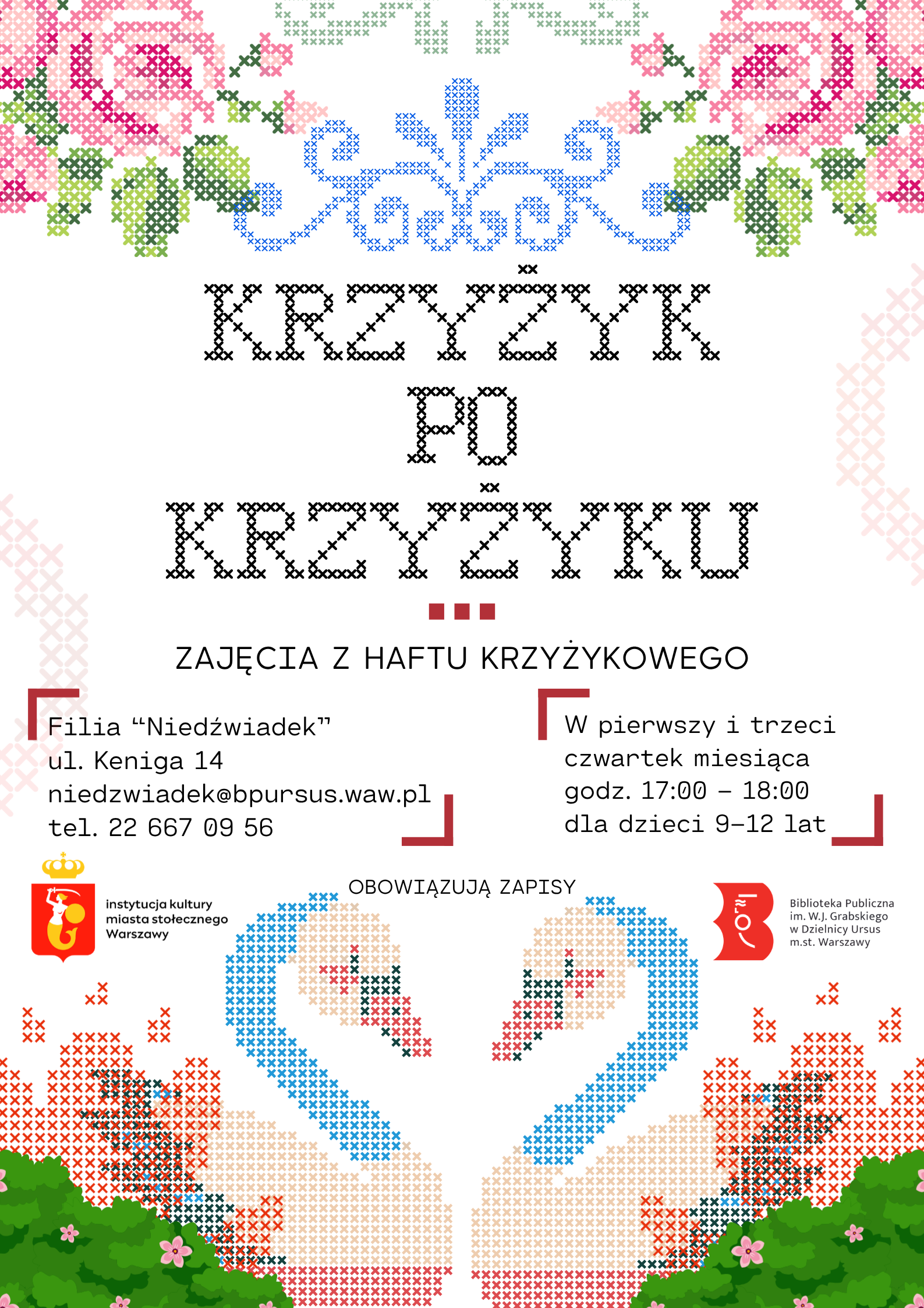 Krzyżyk po krzyżyku Plakat z ilustracją przypominającą haft krzyżykowy. Ilustracja przedstawia kwiaty oraz łabędzie.