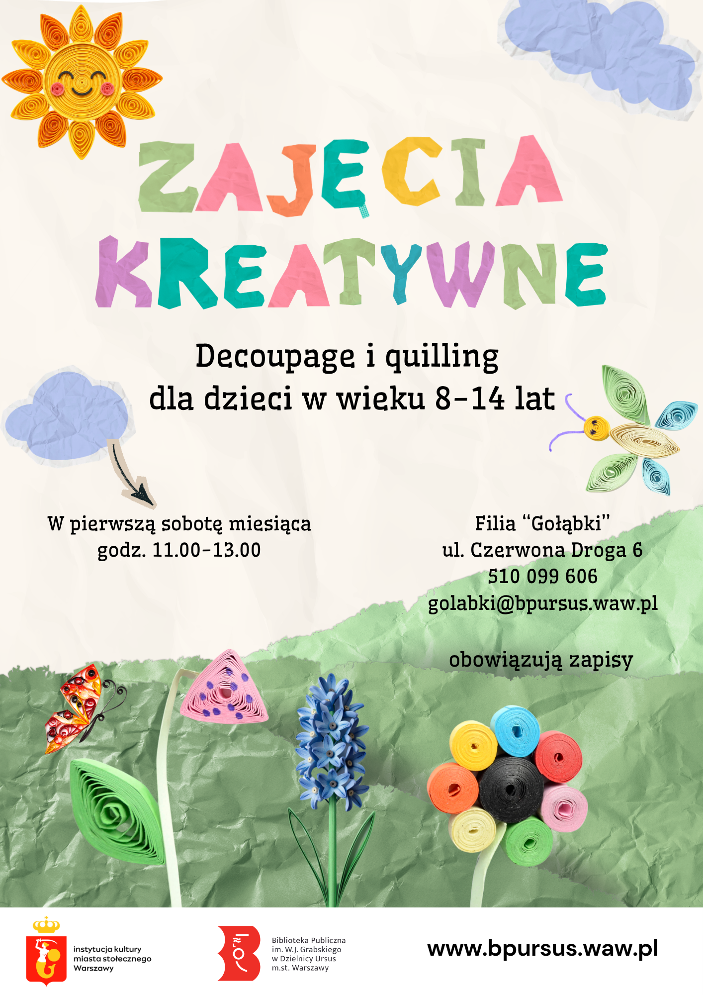 Plakat z napisami oraz obrazkami kwiatków, słońca i motyla, które wyglądają jak wykonane z kolorowego papieru - metodami wydzierania oraz quillingu.