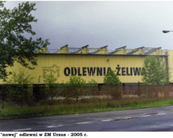 Hala "nowej" odlewni w ZM Ursus - 2005 r. AR.AZ.20.018