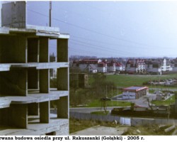 Przerwana budowa osiedla przy ul. Rakuszanki (Gołąbki) - 2005 r. AR.AZ.20.061